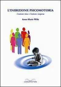 L‘ inibizione psicomotoria Acquista Ora