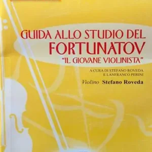 Promozione Guida allo studio del Fortunatov. «Il giovane violinista». Con 2 CD-Audio