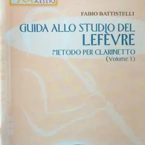 Novità Guida allo studio del Lefevre. Metodo per clarinetto. Con 2 CD-Audio. Vol. 1