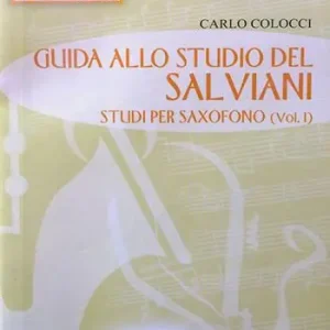Ultimissimo Modello Guida allo studio del Salviani. Studi per saxofono. Con CD-Audio. Vol. 1
