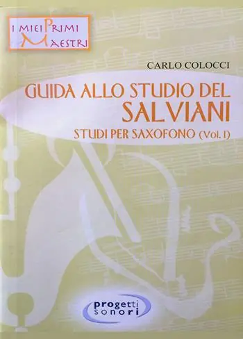 Ultimissimo Modello Guida allo studio del Salviani. Studi per saxofono. Con CD-Audio. Vol. 1
