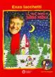 La vera storia di Babbo Natale. Con CD Audio Occasione Imperdibile