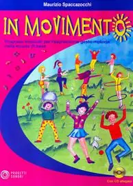 In movimento. Proposte musicali per l‘espressione gesto-motoria nella scuola di base. Con CD Audio Miglior Prezzo