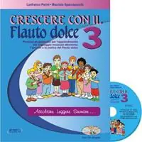 Crescere con il flauto dolce. Con CD Audio. Vol. 3 Prezzo Di Fabbrica