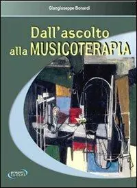 Occasione Dall‘ascolto alla musicoterapia