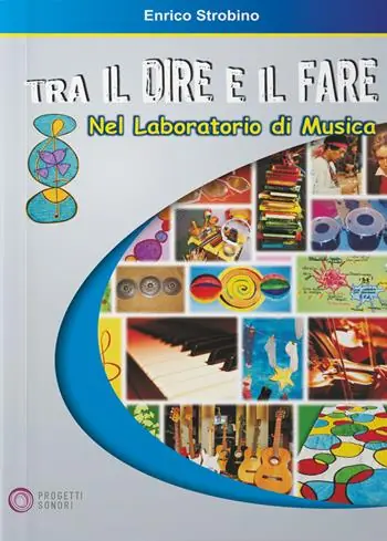 Esclusivo Tra il dire e il fare nel laboratorio di musica