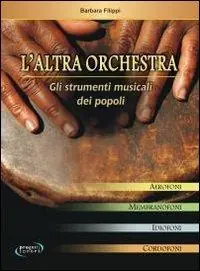 Promo Stagionale L‘ altra orchestra. Gli strumenti musicali dei popoli