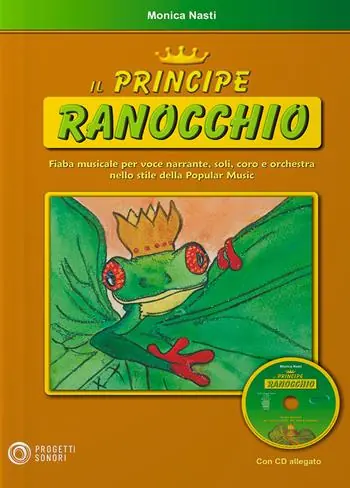 Scelto Dai Clienti Il principe ranocchio. Con CD Audio