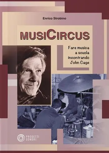 Offerta Lampo MusiCircus. Fare musica a scuola incontrando John Cage