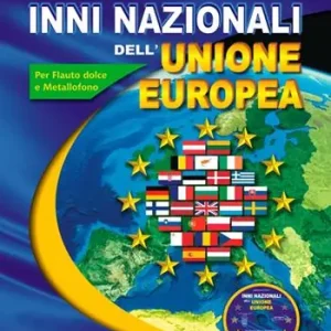 Nuovo Arrivo Inni nazionali dell‘Unione Europea. Con CD Audio