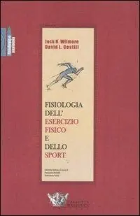Fisiologia dell‘esercizio fisico e dello sport Nuovo Arrivo