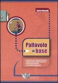 Compra Adesso Pallavolo di base. Proposte per l‘allenamento e l‘insegnamento della pallavolo nella scuola media e nei settori giovanili