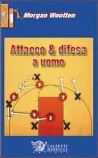 Difesa a uomo. Attacco alla difesa a uomo. Con DVD Consegna Rapida