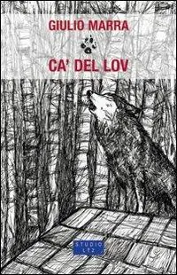 Ca‘ del lov Novità