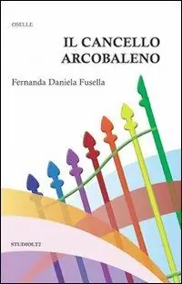 Soddisfatti O Rimborsati Il cancello arcobaleno