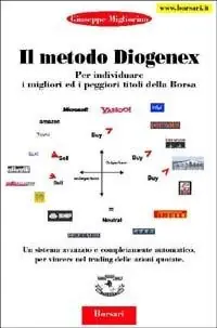 Miglior Prezzo Il metodo Diogenex. Per individuare i migliori ed i peggiori titoli della borsa
