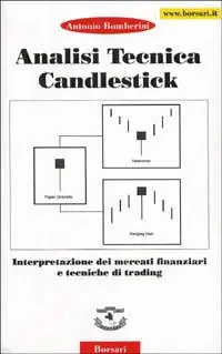 Analisi tecnica Candiestick. Interpretazione dei mercati finanziari e tecniche di trading Direttamente Dal Produttore