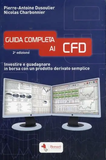 Subito Disponibile Guida completa ai CFD. Investire e guadagnare in borsa con un prodotto derivato semplice