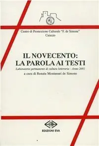Il Novecento la parola ai testi Prezzo Di Fabbrica