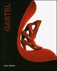 Gastel. Catalogo della mostra (Milano, 2 ottobre-2 novembre 1997; Londra, 6 settembre-30 ottobre 2004). Ediz. italiana e inglese Novità