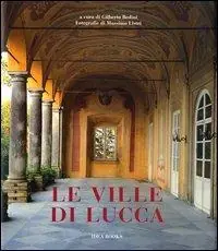 Le ville di Lucca Ultime Pezzi