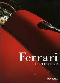 Acquista Ora Ferrari. The red dream. Ediz. italiana