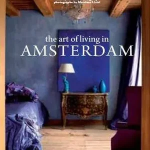 Super Prezzo L‘arte di vivere a Amsterdam. Ediz. inglese