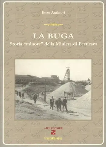 La Buga. Storia «minore» della miniera di Perticara Vendita Finale