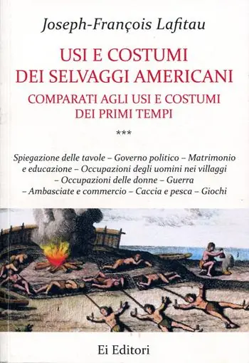 Usi e costumi dei selvaggi americani comparati agli usi e costumi dei primi tempi. Vol. 3 Popolare