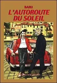 L‘ autoroute du soleil. Vol. 1 Economico