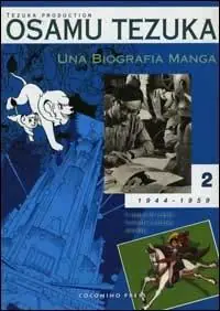 Una biografia manga. Il sogno di creare fumetti e cartoni animati. Vol. 2 Offerta Del Giorno