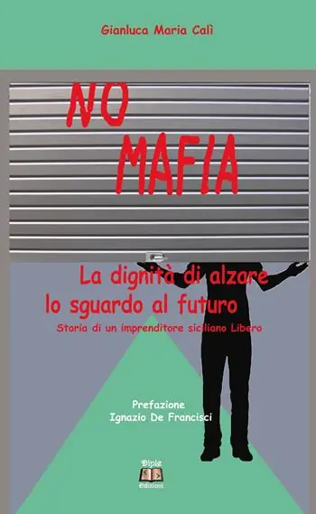 Ultimissimo Modello No mafia. La dignità di alzare lo sguardo al futuro