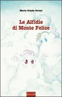 Direttamente Dal Produttore Le alfidie di Monte Felice