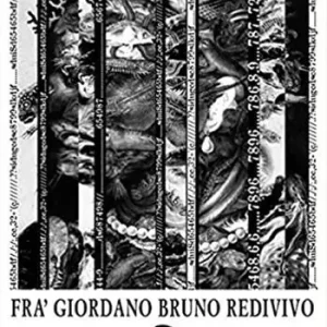 Occasione Imperdibile Fra‘ Giordano Bruno redivivo. Tragedia in un prologo tre atti e un epilogo su‘l reo inquisito processato colpevole impenitente ostinato et pertinace blasfemo