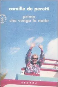 Prima che venga la notte Più Venduto