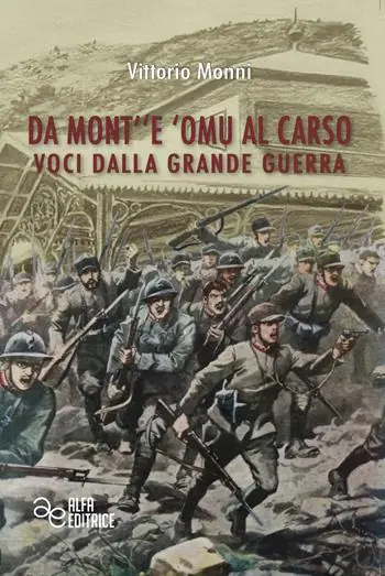 A Buon Prezzo Da Mont‘‘e ‘Omu al Carso. Voci dalla Grande Guerra
