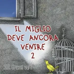 Il miglio deve ancora venire. Ediz. integrale. Vol. 2 102 crucci vari Reso Gratuito