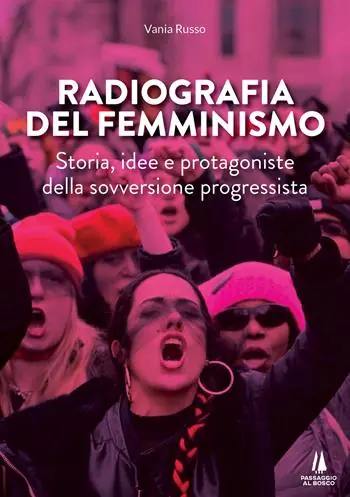 Prezzo Di Fabbrica Radiografia del femminismo. Storia, idee e protagoniste della sovversione progressista