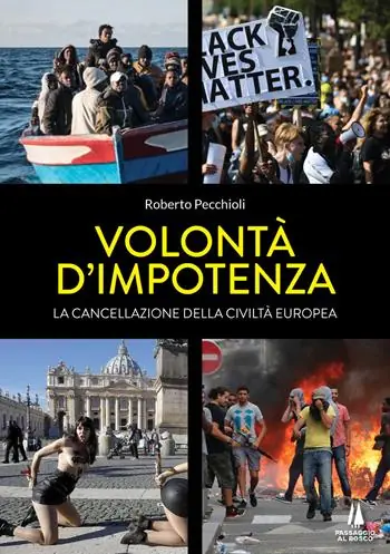 Compra Oggi Stesso Volontà d‘impotenza. La cancellazione della civiltà europea