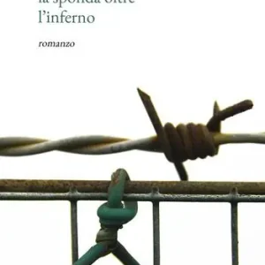 Prezzo Scontato La sponda oltre l‘inferno