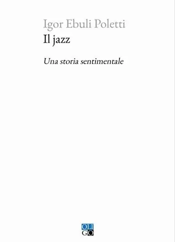 Il jazz. Una storia sentimentale Promo Stagionale