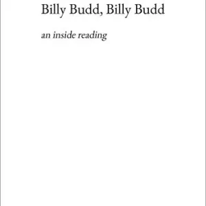 Billy Budd, Billy Budd. An inside reading Must-Have