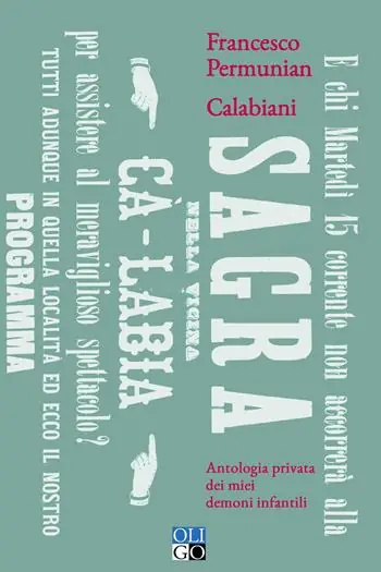 Saldi Calabiani. Antologia privata dei miei demoni infantili