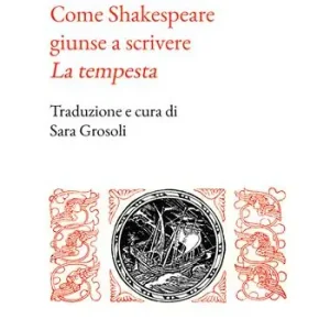 Come Shakespeare giunse a scrivere «La tempesta » Bestseller