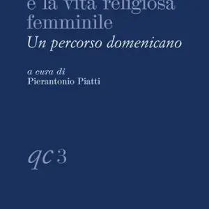 Offerta Lampo Caterina da Siena e la vita religiosa femminile. Un percorso domenicano