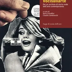 Vocisullarte. Per un archivio di storia orale dell‘arte contemporanea Compra Adesso