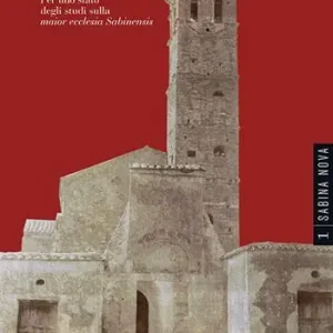 Da Forum Novum a Vescovio. Per uno stato degli studi sulla «maior ecclesia Sabinensis» Ultima Occasione