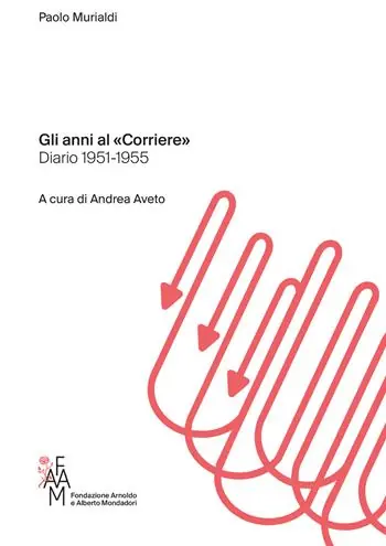 Gli anni al «Corriere». Diario 1951-1955 Popolare