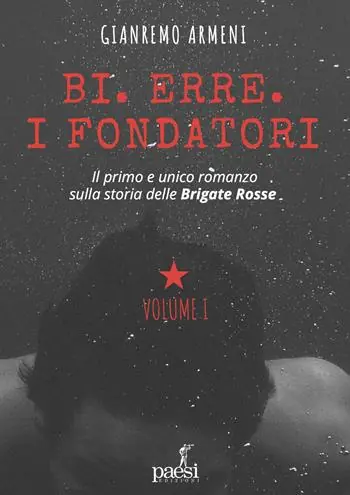 Spedito Oggi Bi. Erre. I fondatori. Nuova ediz.
