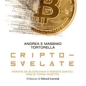 Cripto-svelate. Perché da blockchain e monete digitali non si torna indietro Saldi